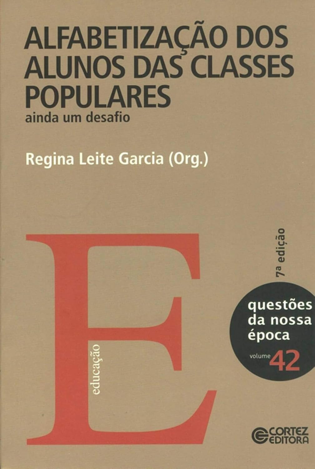 Alfabetização dos alunos das classes populares: Ainda um desafio baixar livro de graça