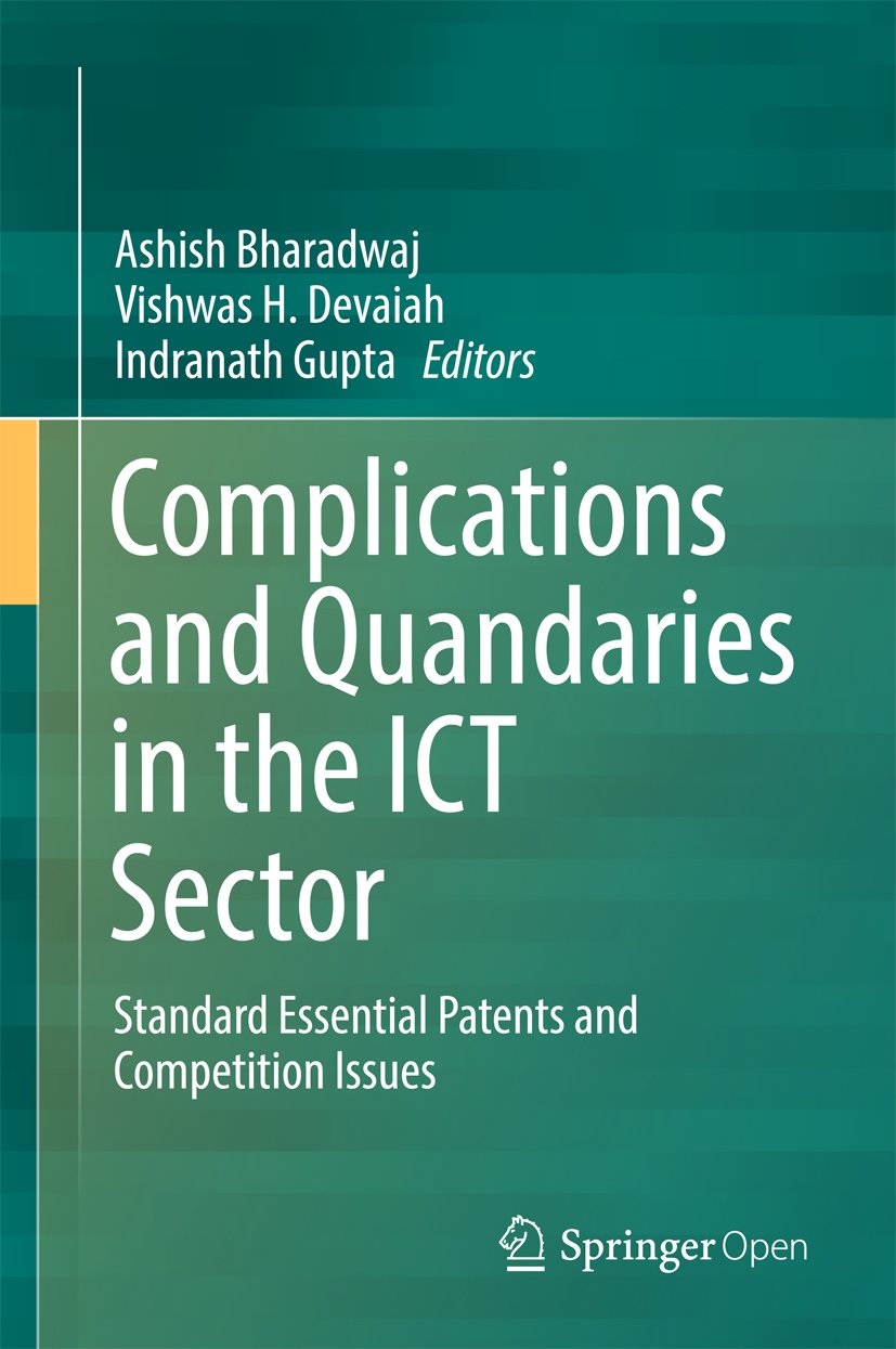 ler totalmente Complications and Quandaries in the ICT Sector: Standard Essential Patents and Competition Issues (English Edition)