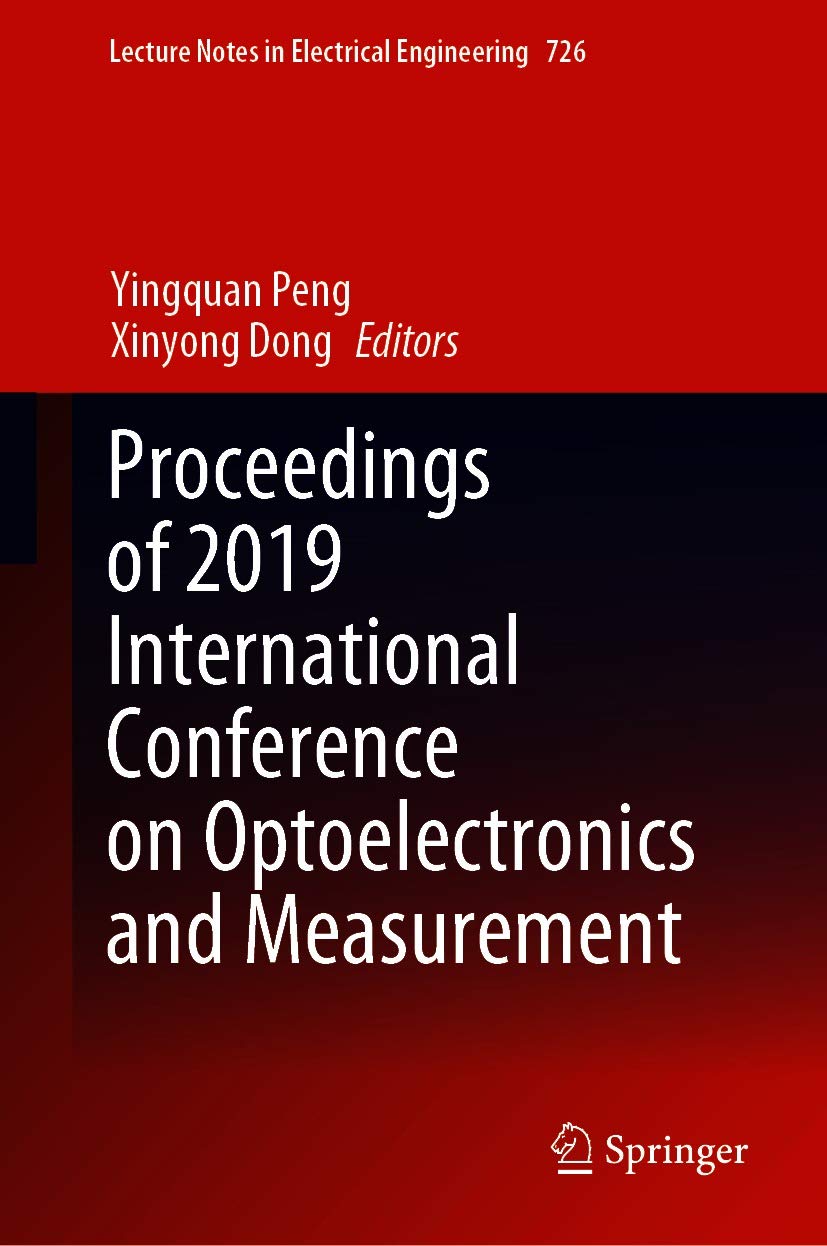 Proceedings of 2019 International Conference on Optoelectronics and Measurement (Lecture Notes in Electrical Engineering Book 726) (English Edition) baixar o livro de graça