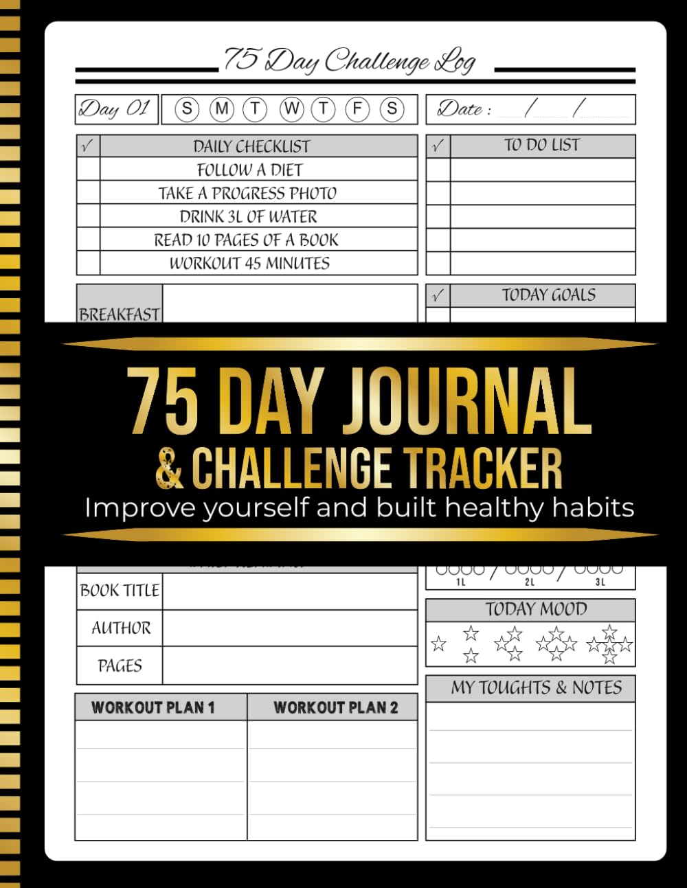 75 Day Journal and Challenge Tracker: Build Discipline, Track Progress, and Transform Your Mind & Body in 75 Days baixar livro de graça