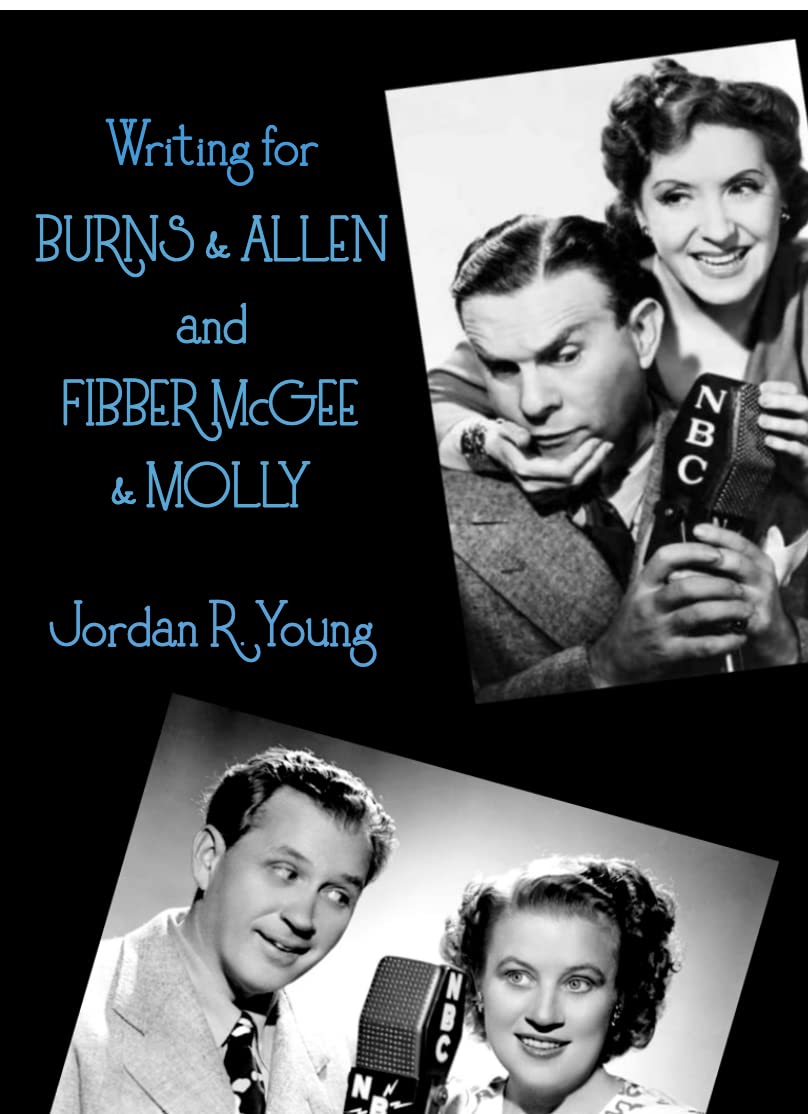 Writing for Burns & Allen and Fibber McGee & Molly: Interviews with Paul Henning and George Balzer (English Edition) baixar livro de graça