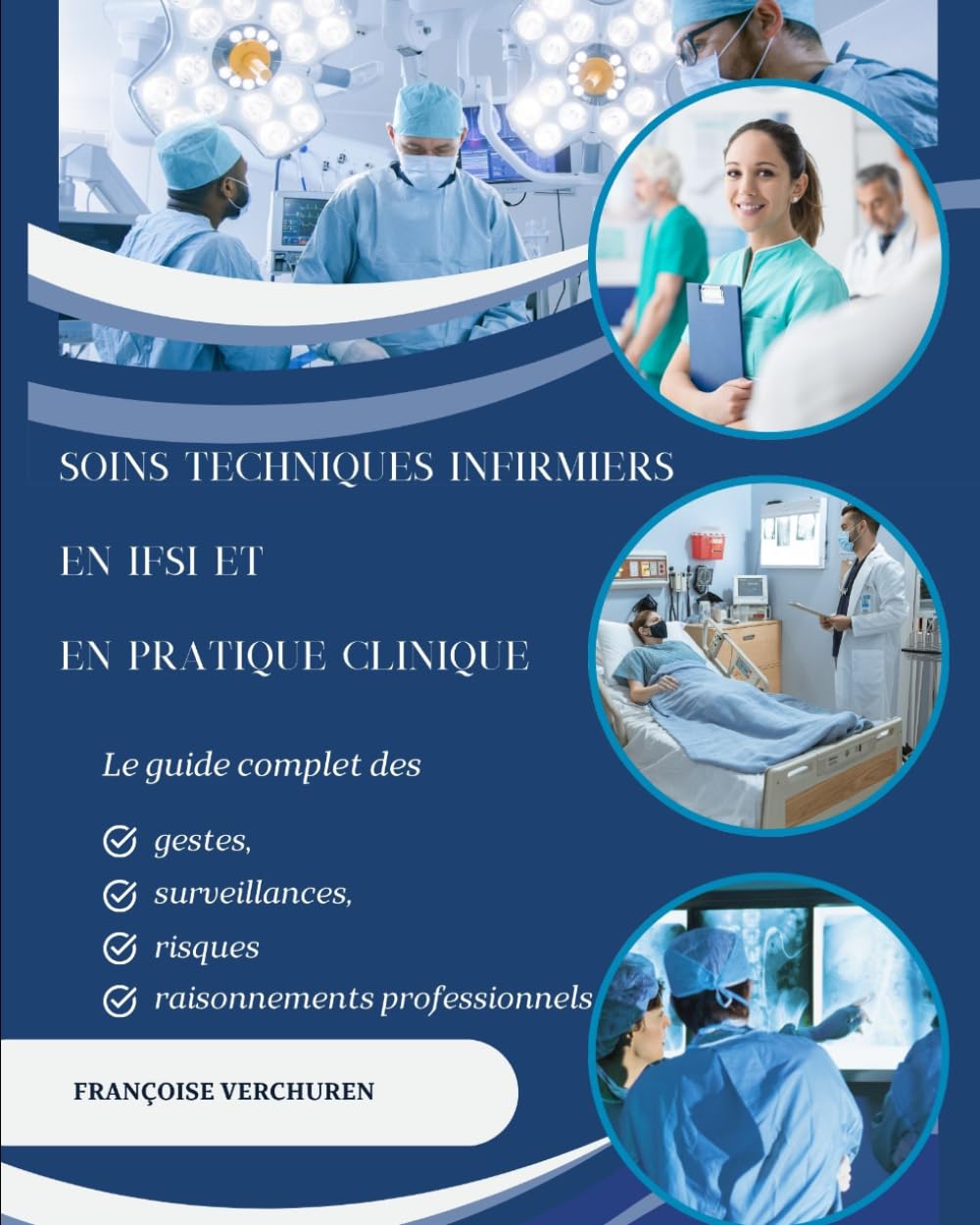 Soins techniques infirmiers en IFSI et en pratique clinique: Le guide complet des gestes, surveillances, risques et raisonnements professionnels baixar o livro de graça