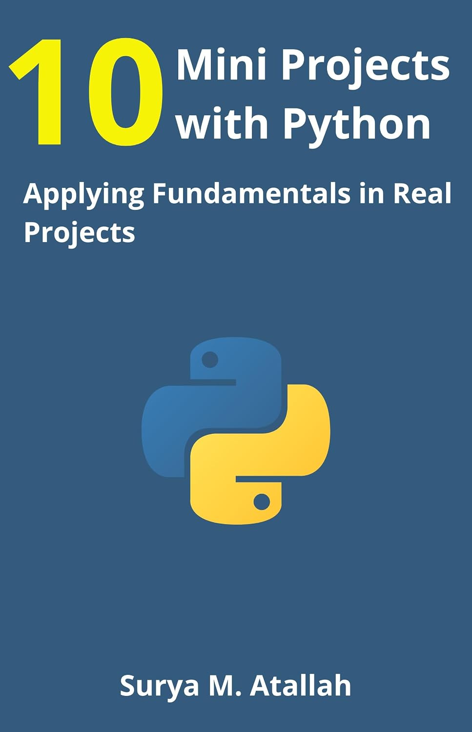 ler totalmente 10 Mini Projects with Python: Applying Fundamentals in Real Projects (Python Projects Series) (English Edition)