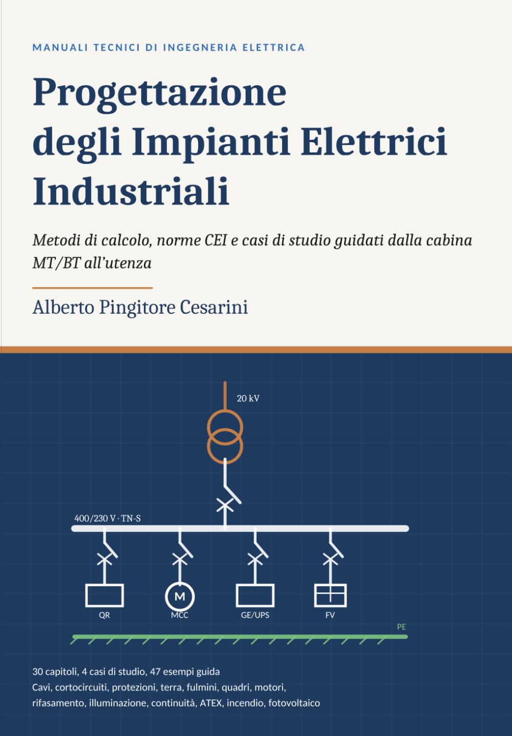 Progettazione degli Impianti Elettrici Industriali: Metodi di calcolo, norme CEI e casi di studio guidati dalla cabina MT/BT all'utenza (Italian Edition) baixar o livro de graça