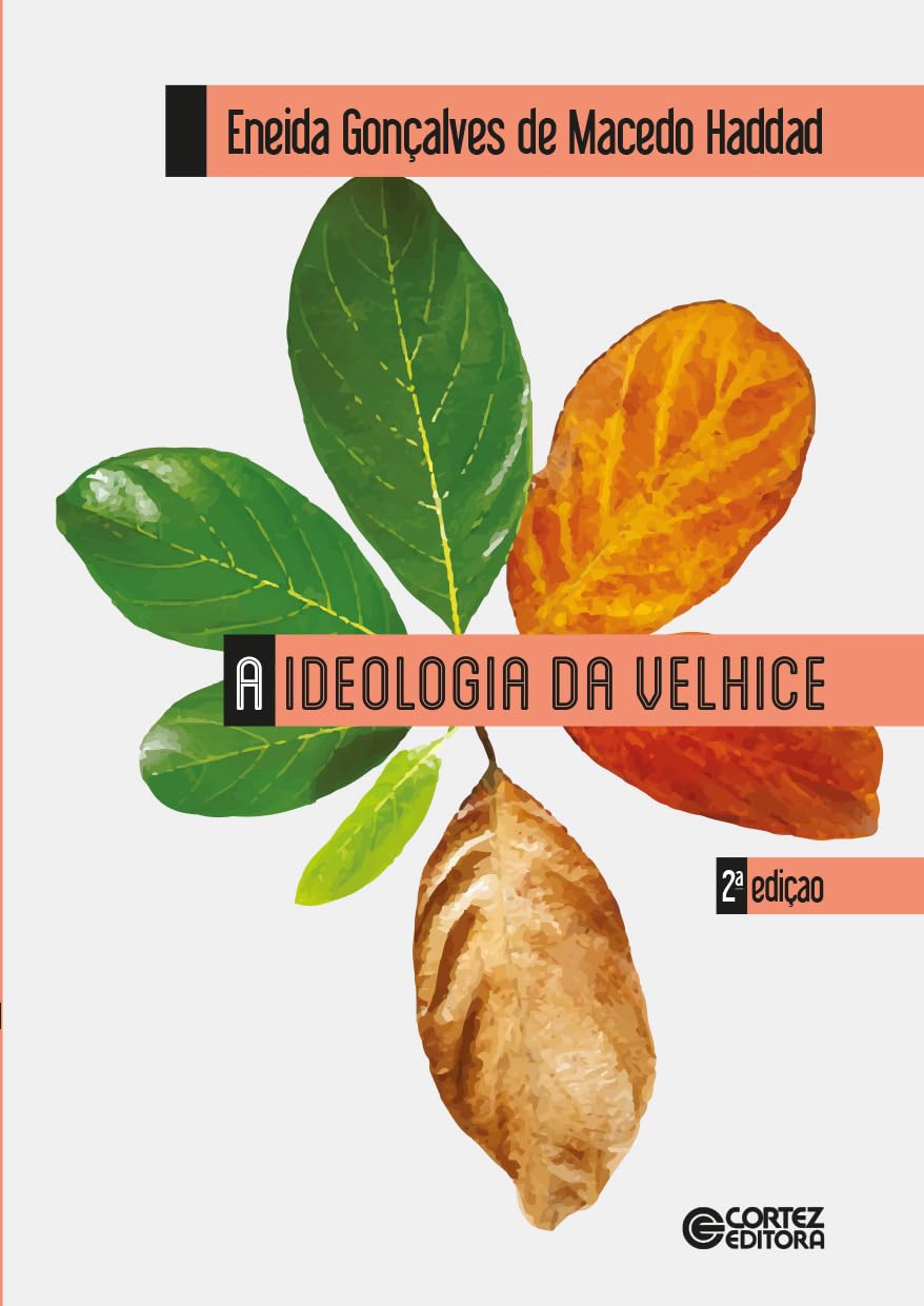 A ideologia da velhice