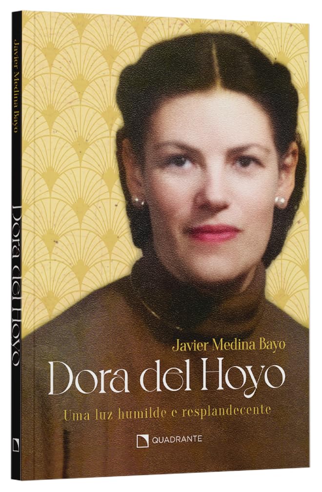 Dora del Hoyo: Uma luz humilde e resplandecente
