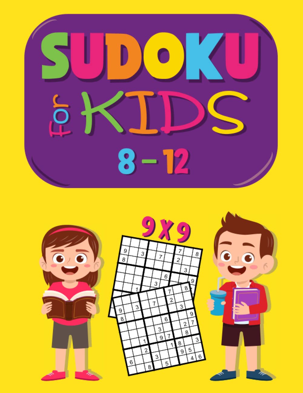 Sudoku For Kids 8-12: 200+ Sudoku For Kids Book 9x9 - Levels Easy To Hard Includes Solutions baixar livro de graça