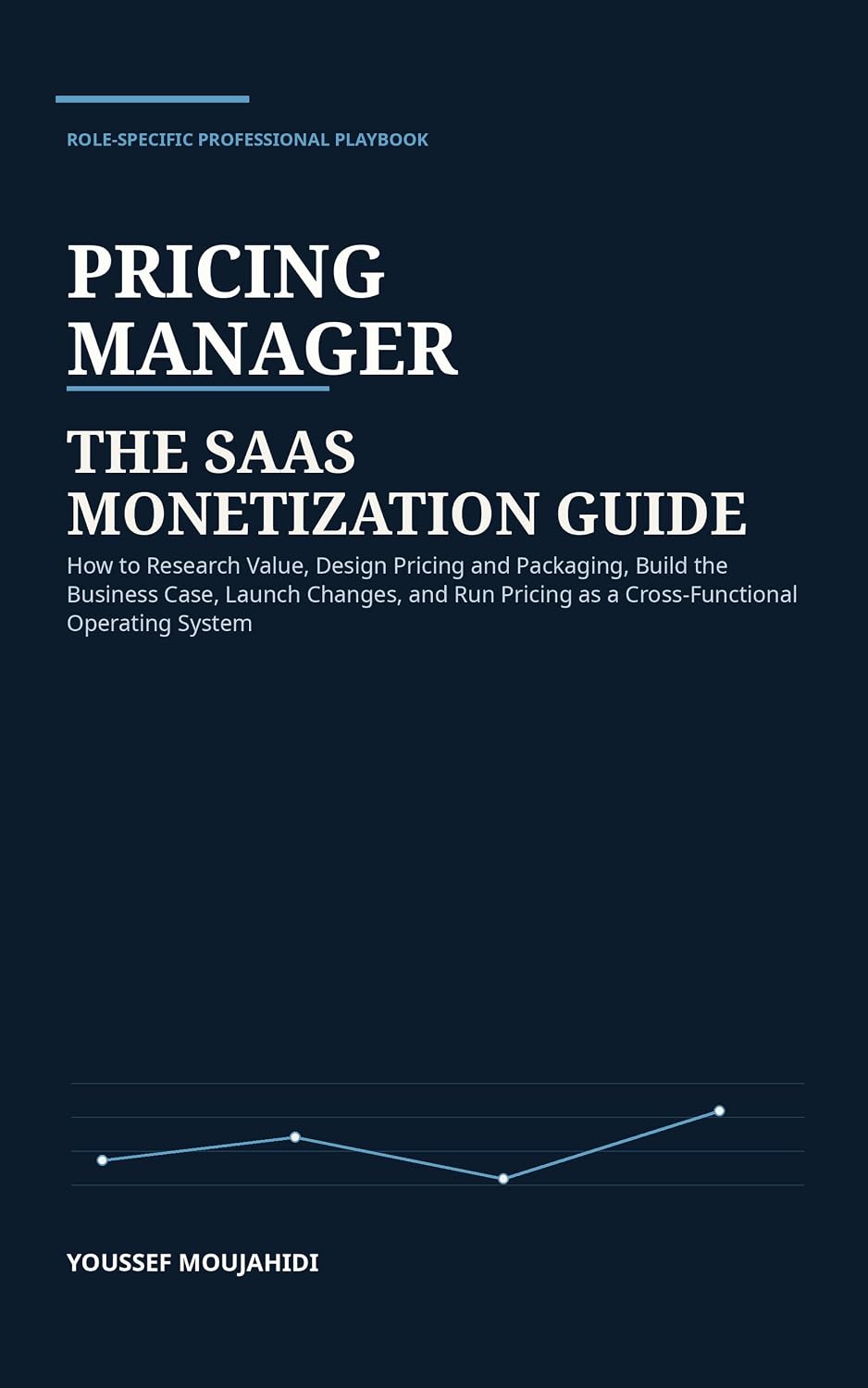 ler totalmente Pricing Manager: The SaaS Monetization Guide: How to Research Value, Design Pricing and Packaging, Build the Business Case, Launch Changes, and Run Pricing... Role Operating Guides) (English Edition)