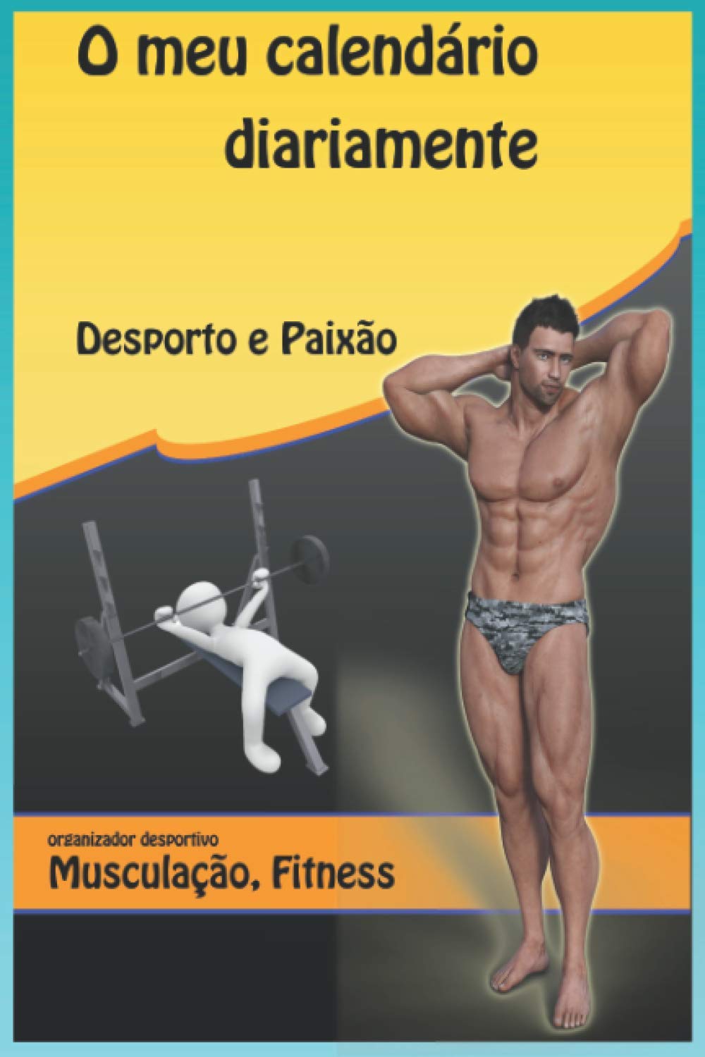 A minha agenda diária de musculação e fitness: Como organiza a sua vida diária para atingir os seus objectivos privados, desportivos e profissionais? (Portuguese Edition) baixar livro de graça