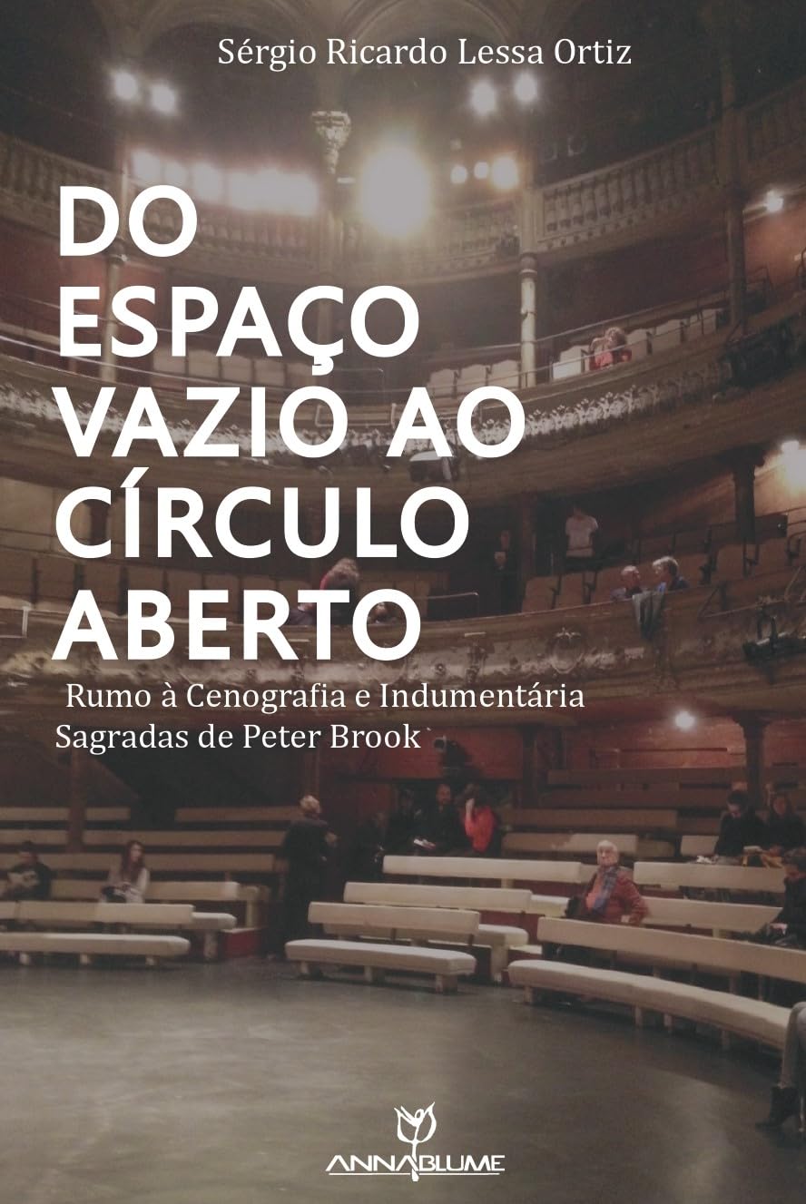 Do espaço vazio ao circulo aberto: rumo à cenografia e indumentária sagradas de Peter Brook. baixar o livro de graça