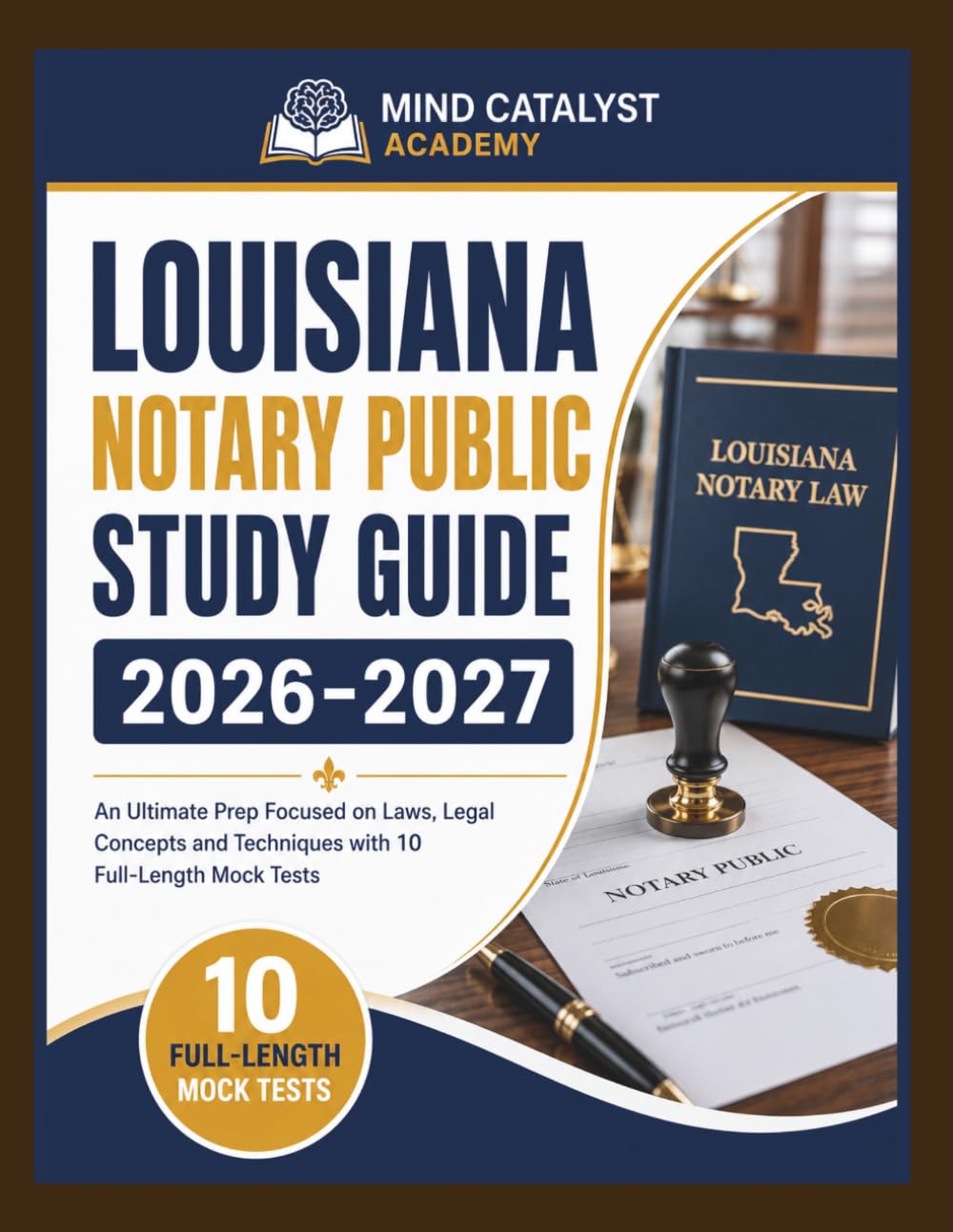 LOUISIANA NOTARY PUBLIC STUDY GUIDE 2026-2027: An Ultimate Prep Focused on Laws, Legal Concepts and Techniques with 10 Full-Length Mock Tests baixar livro de graça