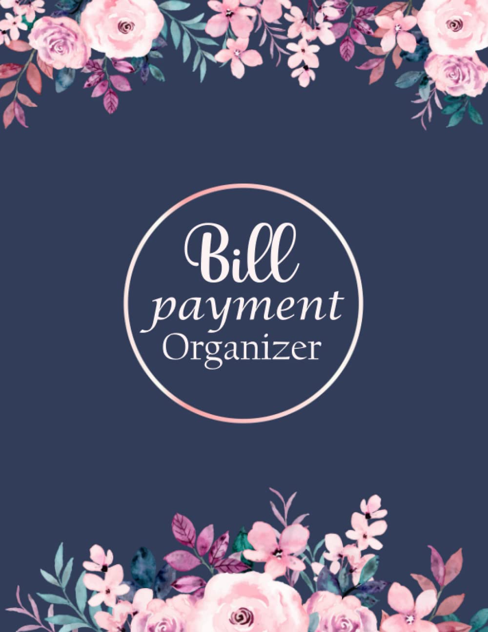 ler totalmente Bill Payment Organizer: Monthly Bill Payment Organizer Log book | Track and Record your bills 119 months | Expense and bill tracker