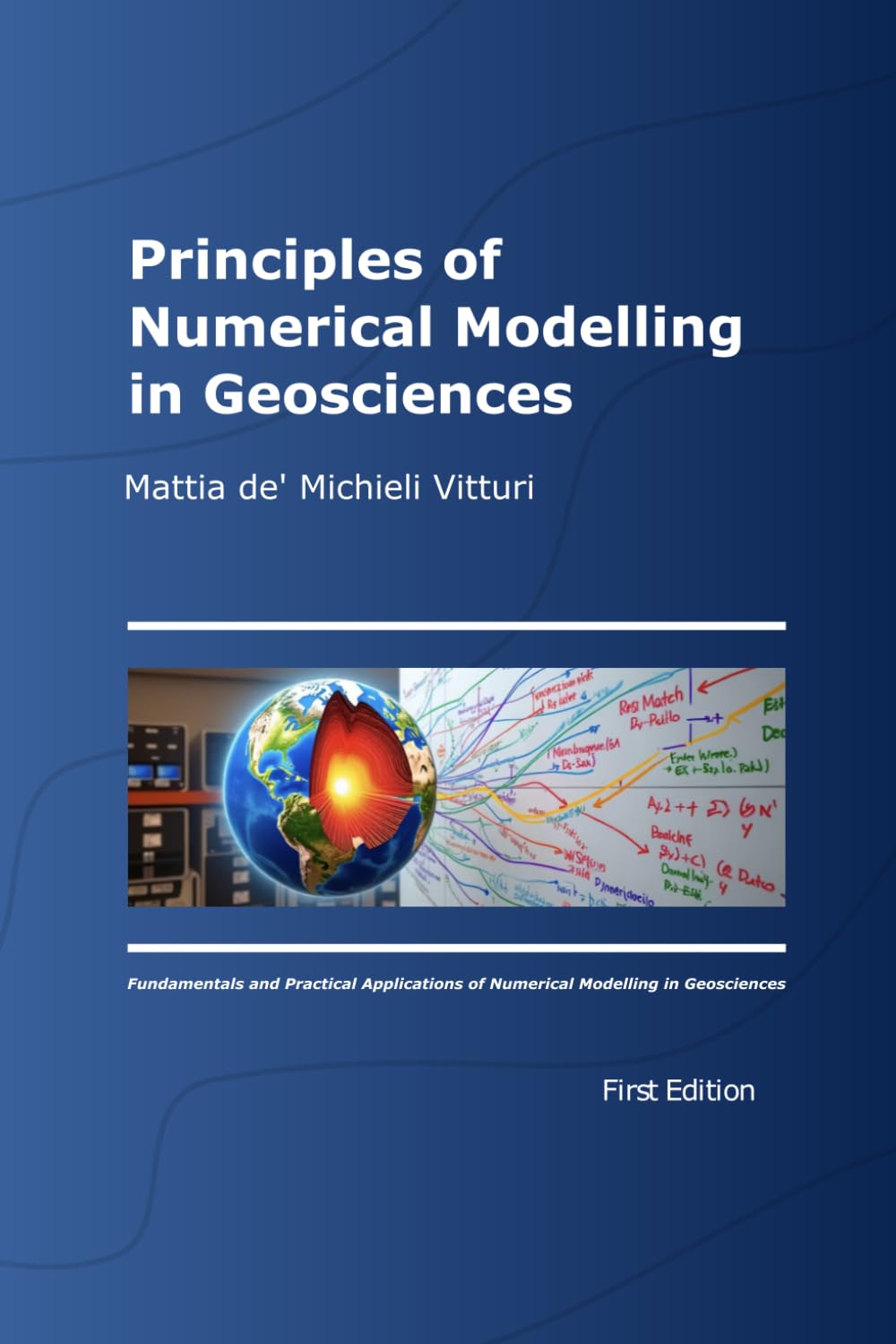 capítulo por capítulo baixar Principles of Numerical Modelling in Geosciences: Fundamentals and Practical Applications of Numerical Modelling in Geosciences