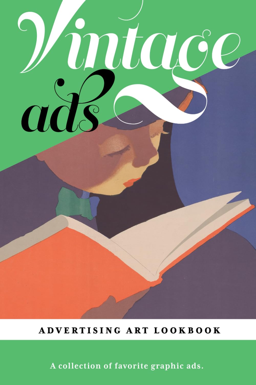 ler totalmente Vintage Ads Advertising Art Ephemera Lookbook: Over 200 Pages of Favorite Illustrated Graphic Ads Everyone Should Know