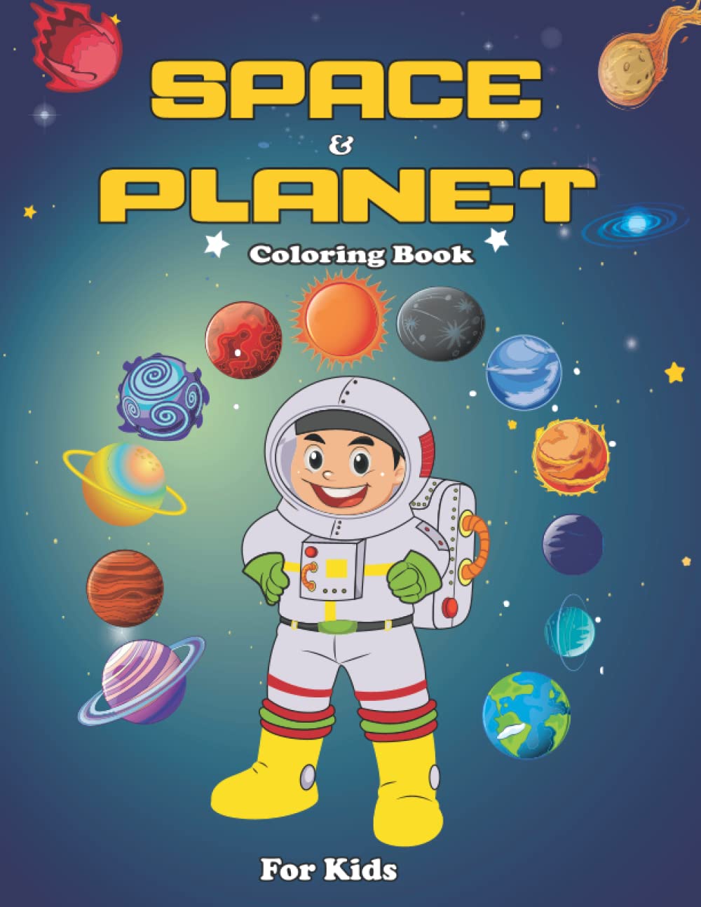 SPACE and PLANET Coloring Book For Kids: /for children 1-3/4-6 An Outer Space and Fun Solar System Kids Coloring Book with 40 Illustrations of Planets, Astronauts, Planets, and Rockets baixar livro de graça