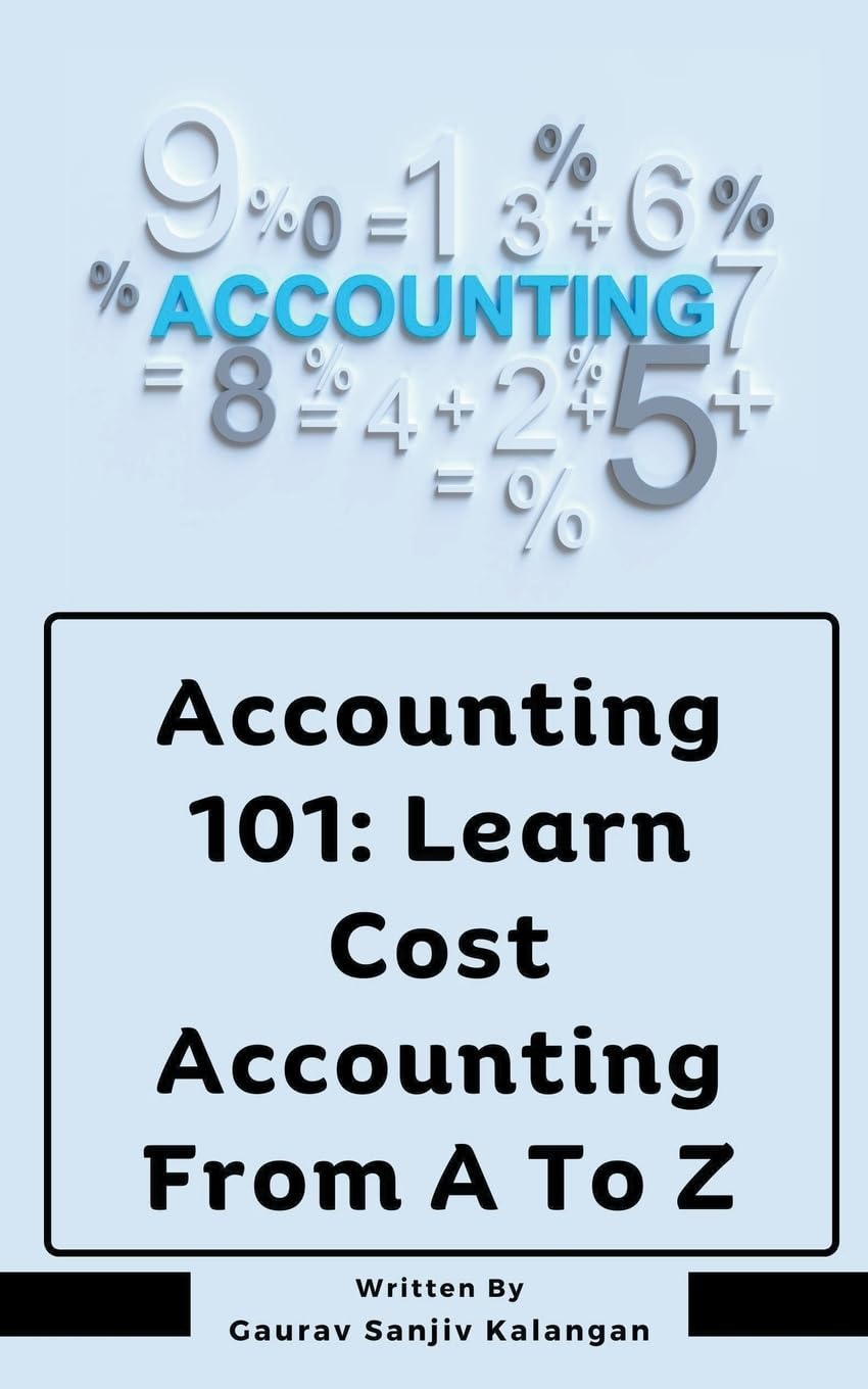 ler totalmente Accounting 101: Learn Cost Accounting From A To Z