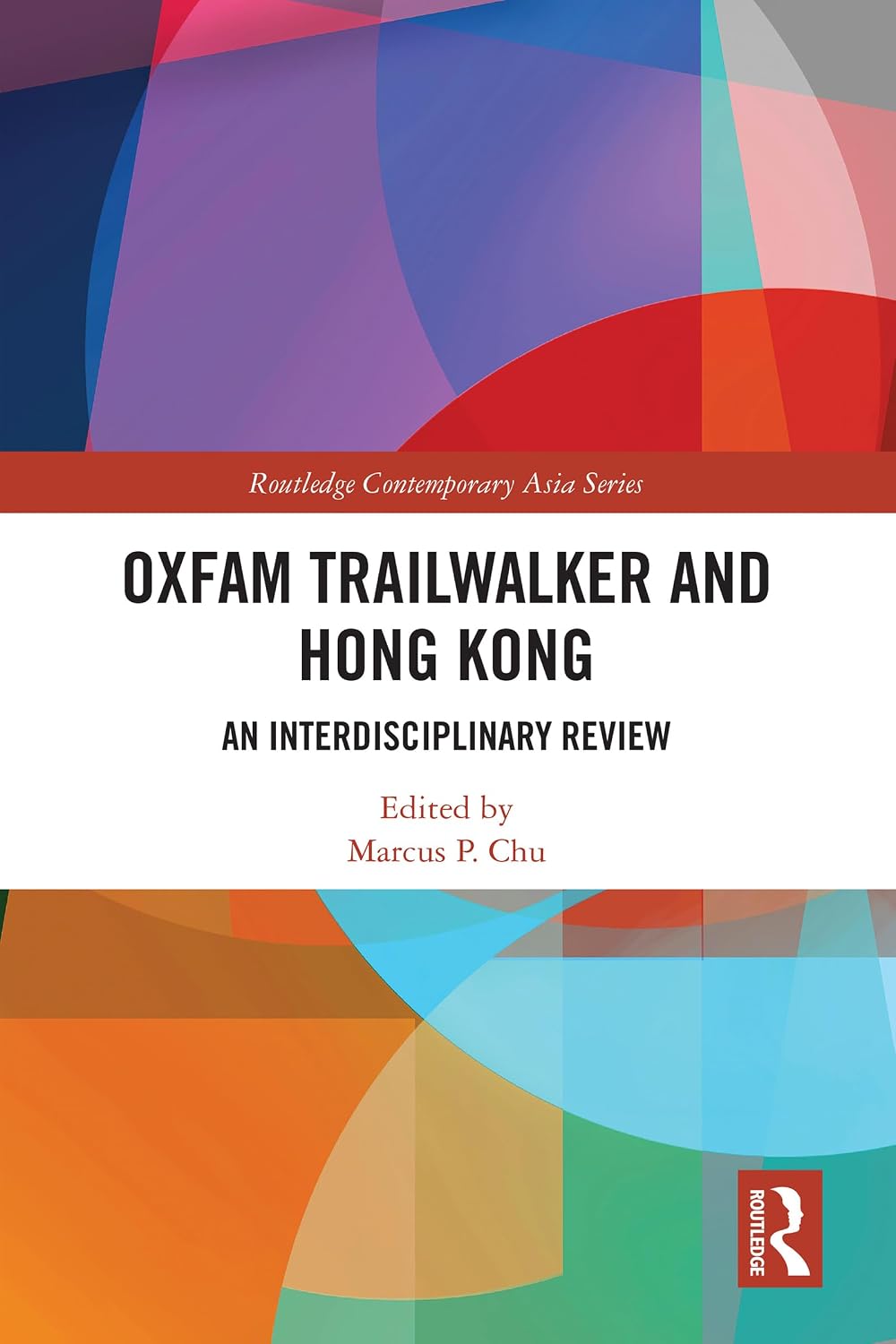 ler totalmente Oxfam Trailwalker and Hong Kong: An Interdisciplinary Review (Routledge Contemporary Asia Series) (English Edition)