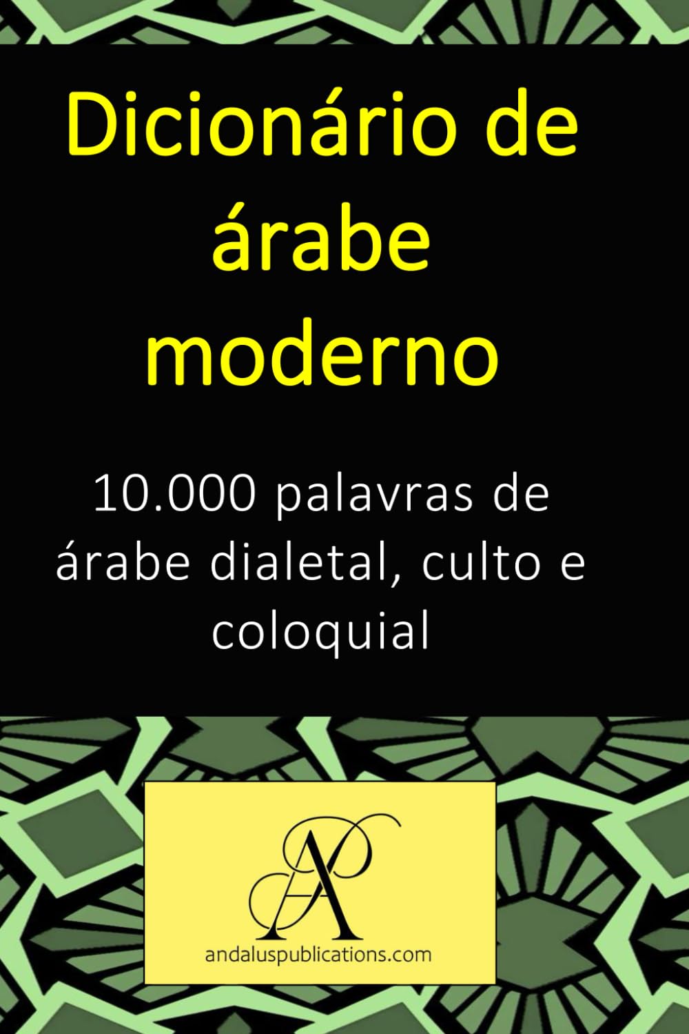 capítulo por capítulo baixar Dicionário de árabe moderno: 10.000 palavras de árabe dialetal, culto e coloquial (Portuguese Edition)