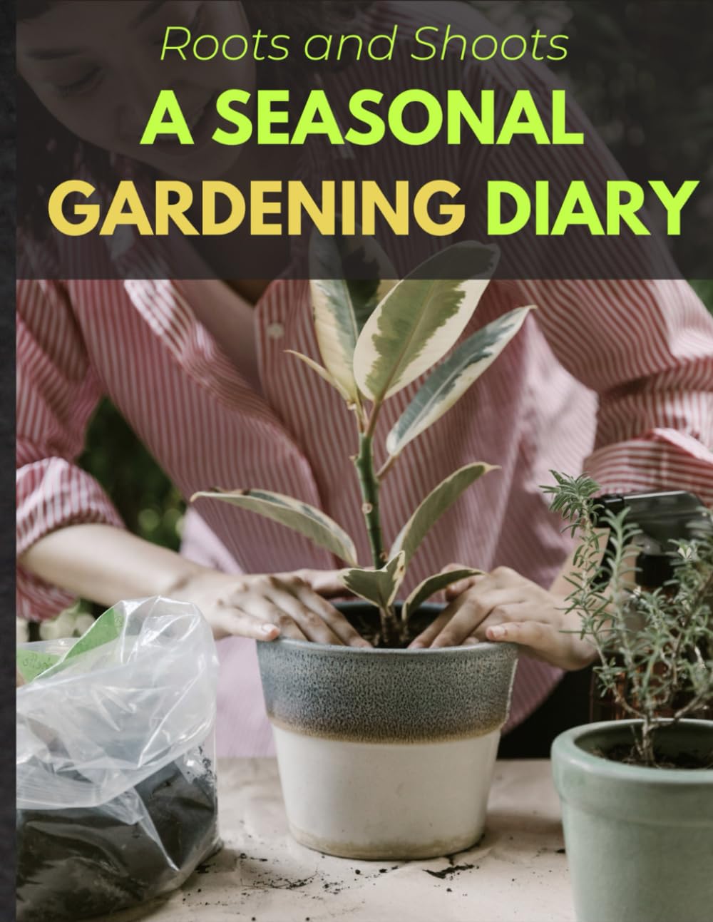Roots and Shoots. A Seasonal Gardening Diary. Document Your Herb & Vegetable Garden Projects, Track Plant Growth & Propagation, Plan Garden Layouts... Gift for Green Thumbs & Modern Horticulturist baixar livro de graça