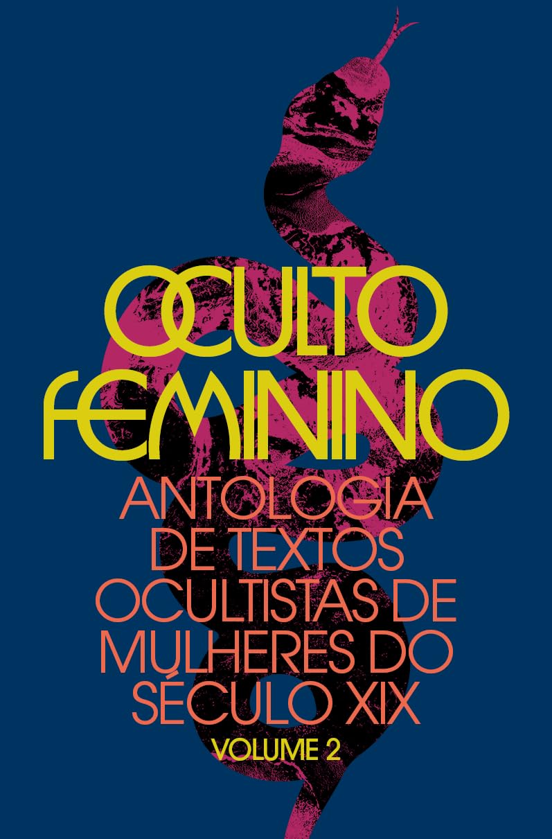 ler totalmente Oculto Feminino: Antologia de textos ocultistas de mulheres do século XIX: 2