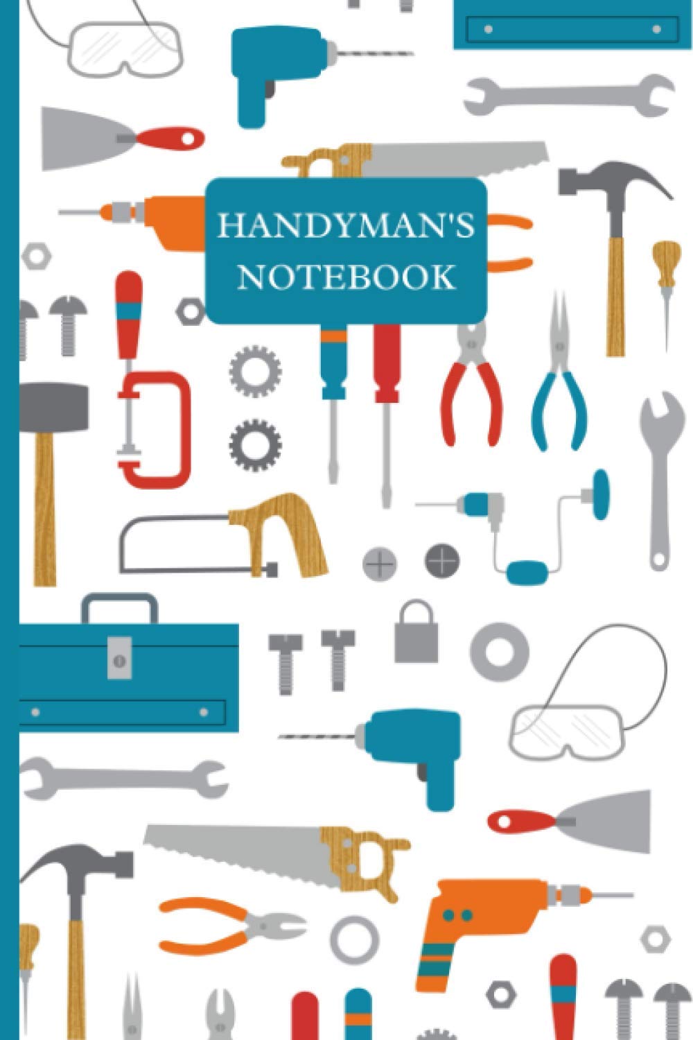 ler totalmente Handyman's Notebook: Tools - 120 lined pages (6" x 9") ideal gift for DIY fanatics and can be used for office, general or student use