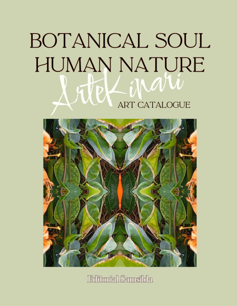 capítulo por capítulo baixar BOTANICAL SOUL HUMAN NATURE: ARTEKINARI ART CATALOGUE