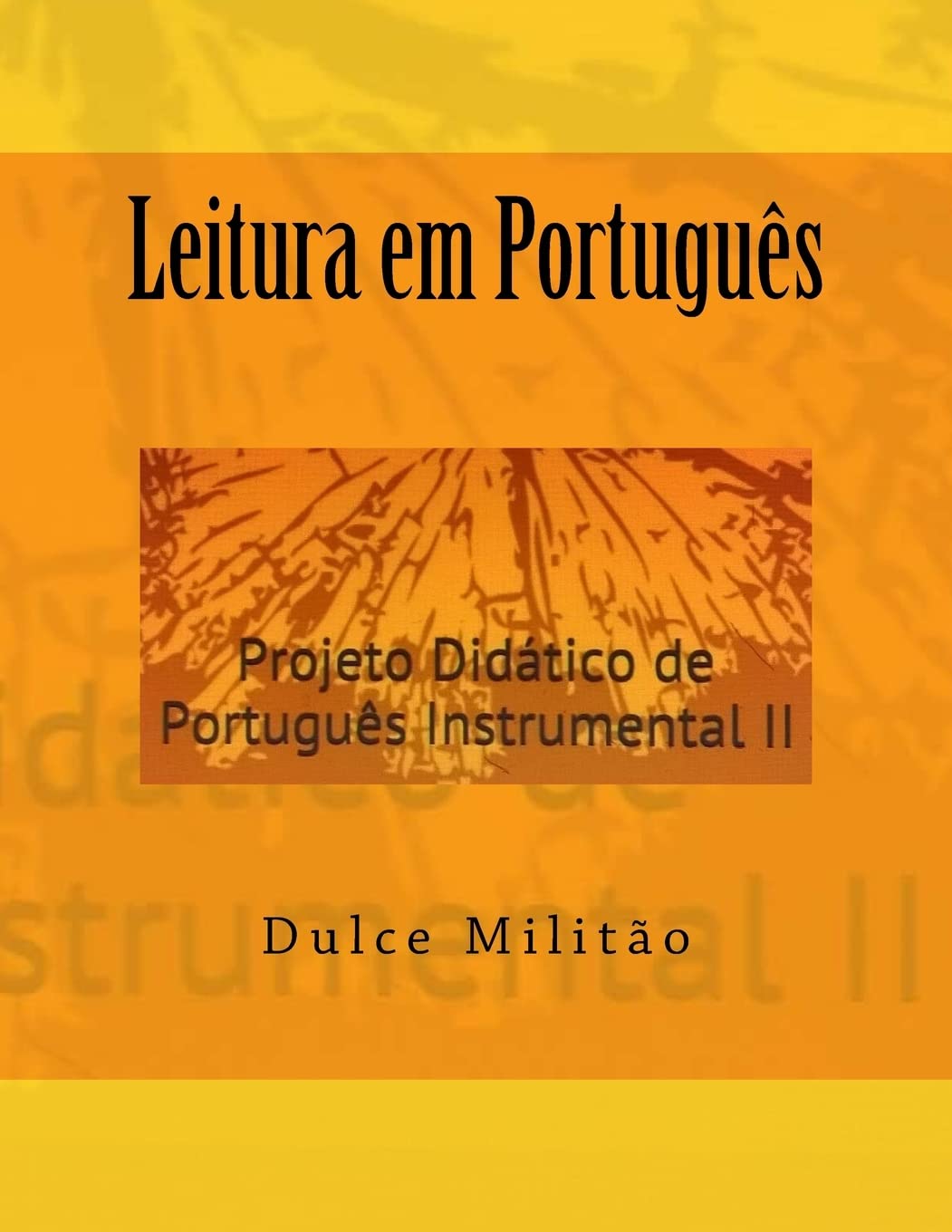 Leitura Em Português: Projeto Didático De Português Instrumental: Projeto Didático de Português Instrumental II baixar livro de graça