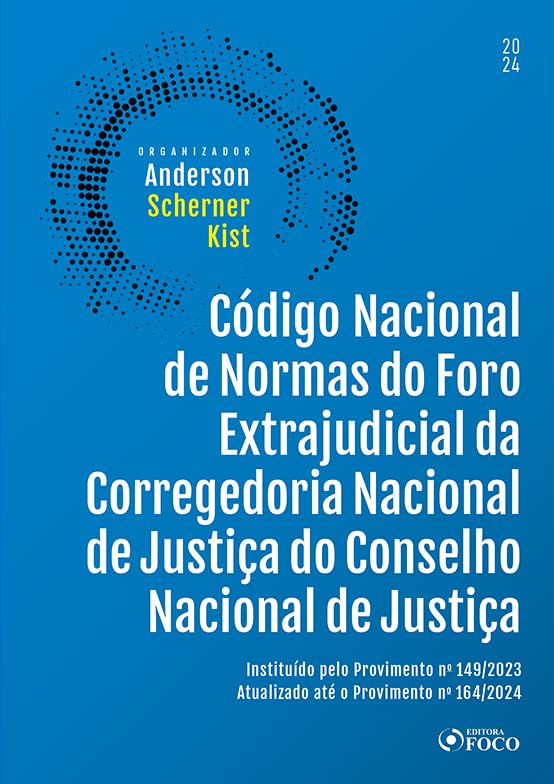 Código Nacional de Normas do Foro Extrajudicial da Corregedoria Nacional de Justiça - 1ª Ed - 2024 baixar o livro de graça