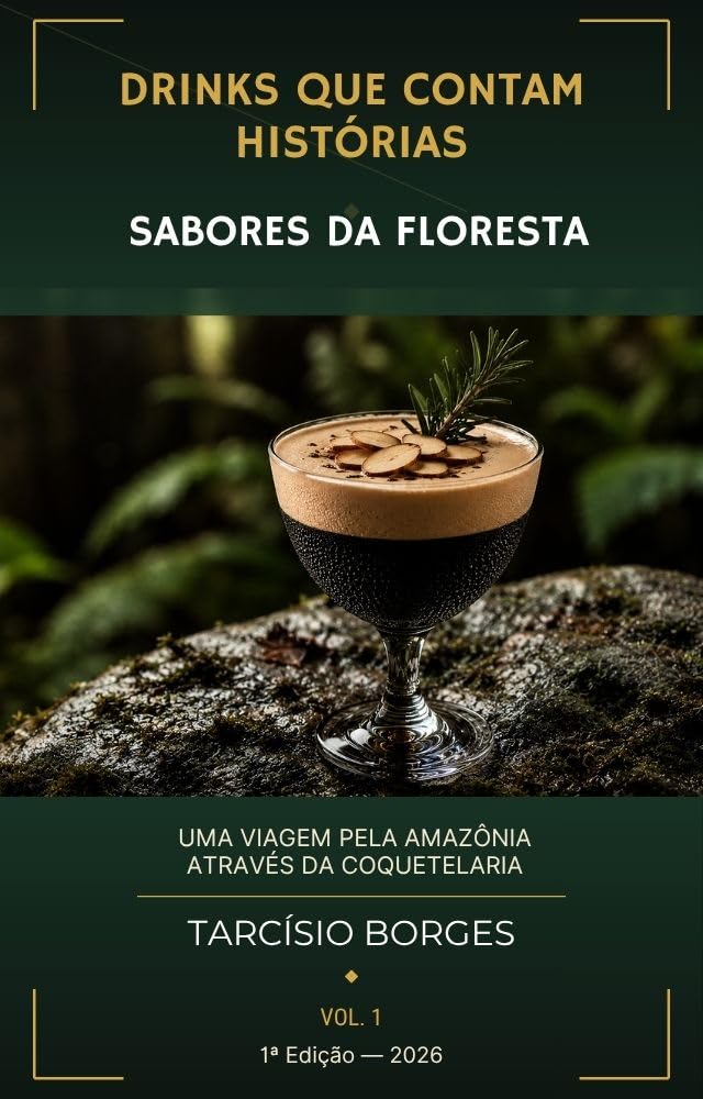 Sabores da floresta: drinks amazônicos autorais que contam histórias baixar o livro de graça