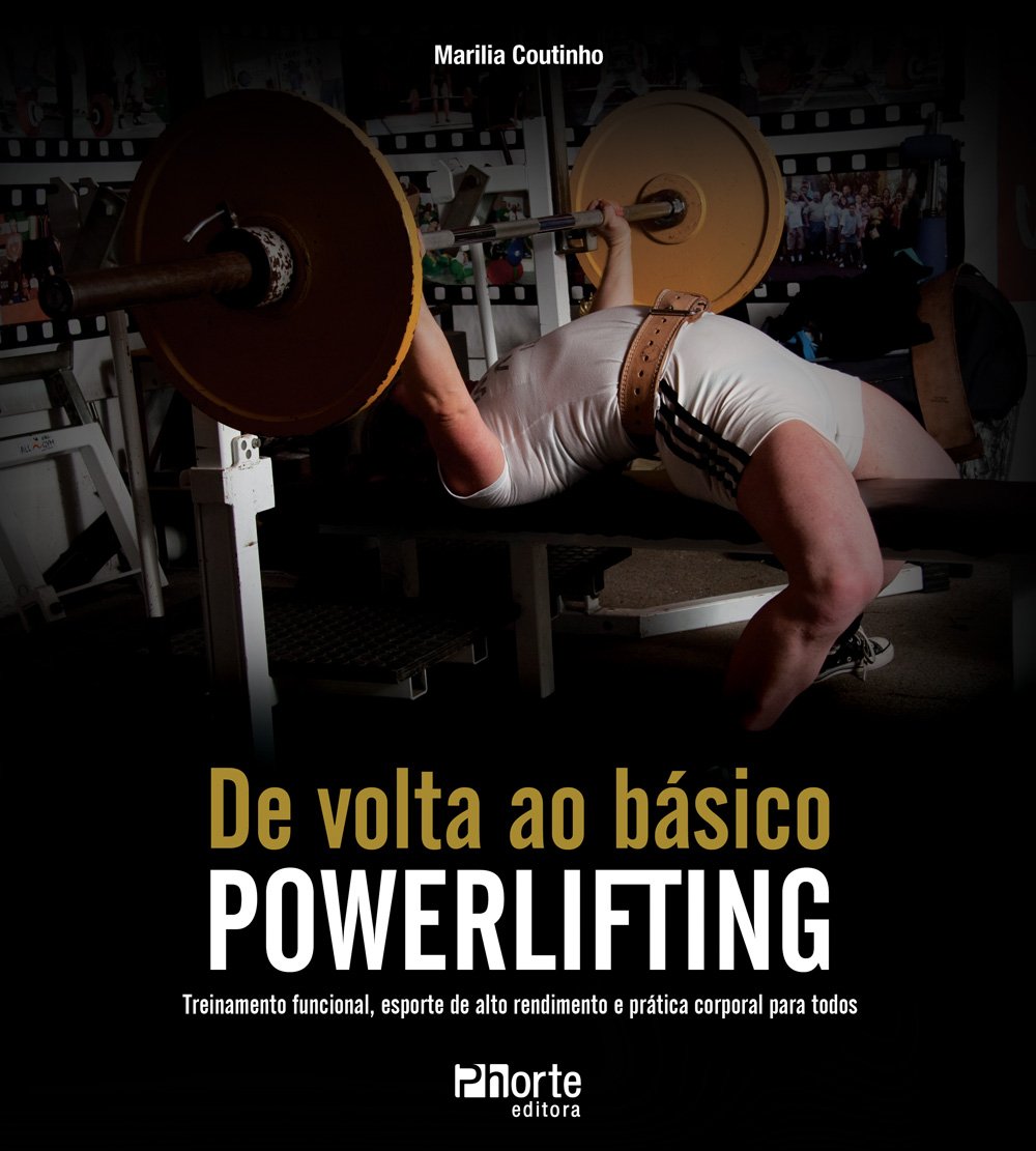 Powerlifting. De Volta ao Básico