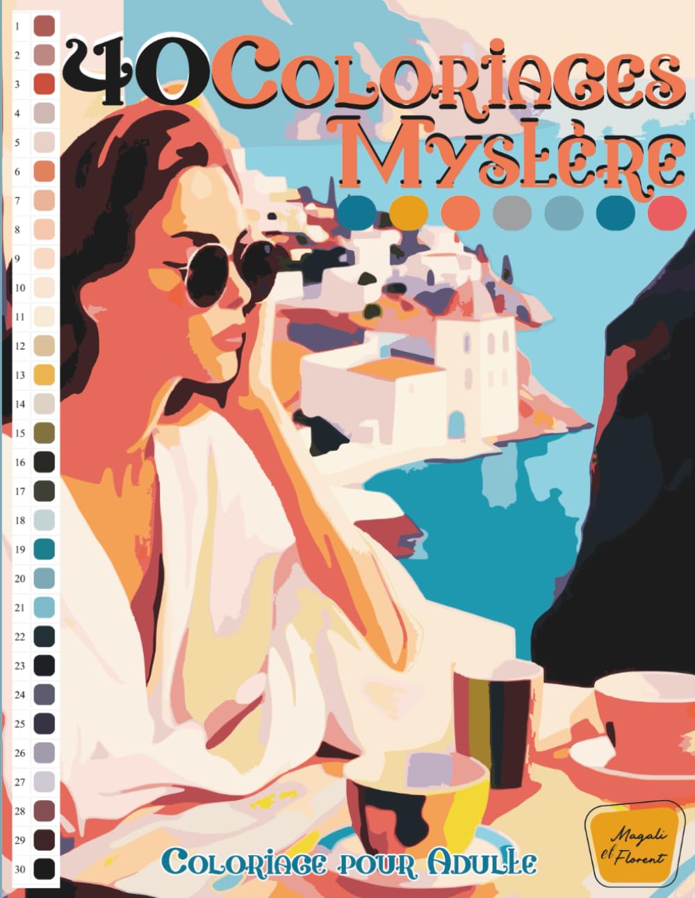 40 Coloriages Mystère: Coloriage magique adulte livre de coloriages par numéro anti stress (French Edition) baixar livro de graça