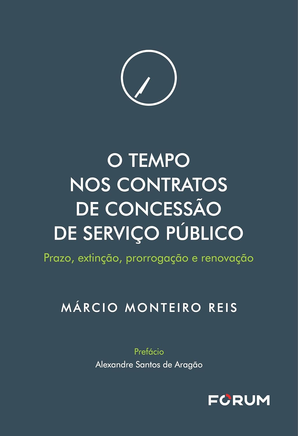 ler totalmente O tempo nos contratos de concessão de serviço público: prazo, extinção, prorrogação e renovação