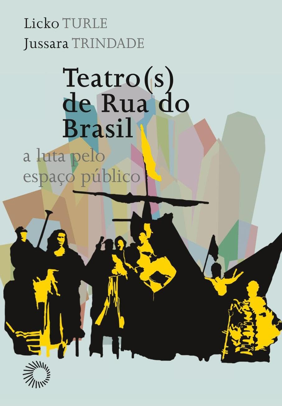 capítulo por capítulo baixar Teatro(s) de rua do Brasil: a luta pelo espaço público