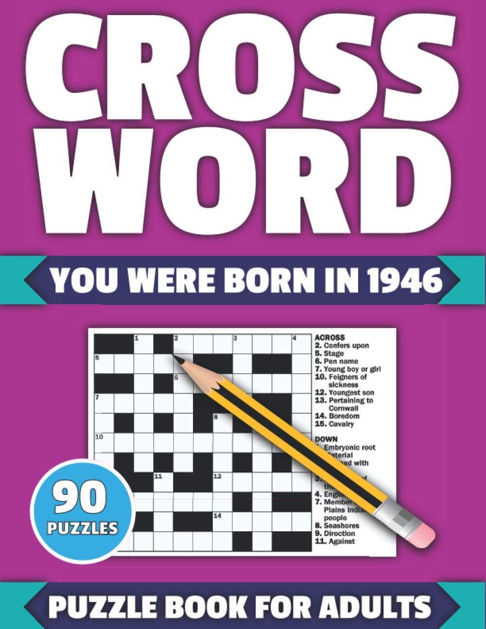 Crossword: You Were Born In 1946: Crossword Puzzle Book For All Word Games Fans Seniors And Adults With Large Print 90 Puzzles And Solutions Who Were Born In 1946 To Pass Your LonelyTime baixar livro de graça