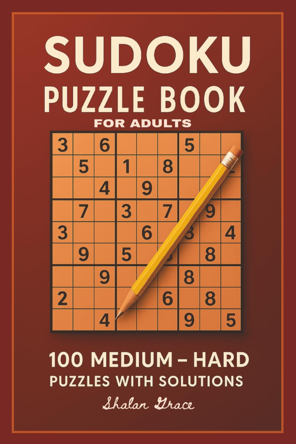 Sudoku Puzzle Book for Adults - Large Print: 100 Medium - Hard Puzzles with Solutions. Stress Relief and Relaxing Memory Activity. An Ideal Gift for Adults, Seniors and Teens, 6x9 inches baixar o livro de graça