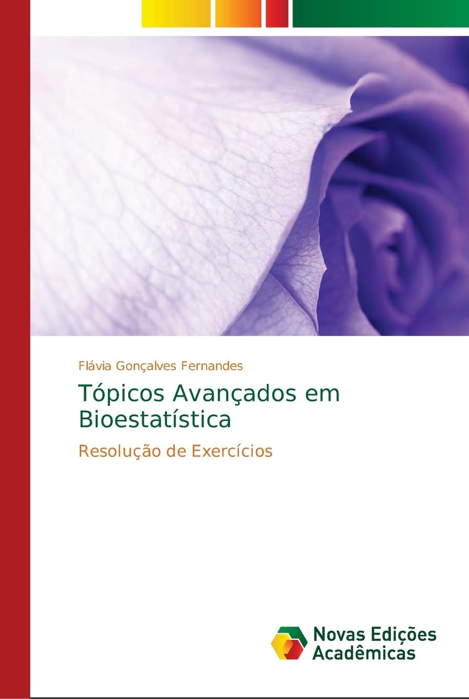 Tópicos Avançados em Bioestatística: Resolução de Exercícios baixar livro de graça