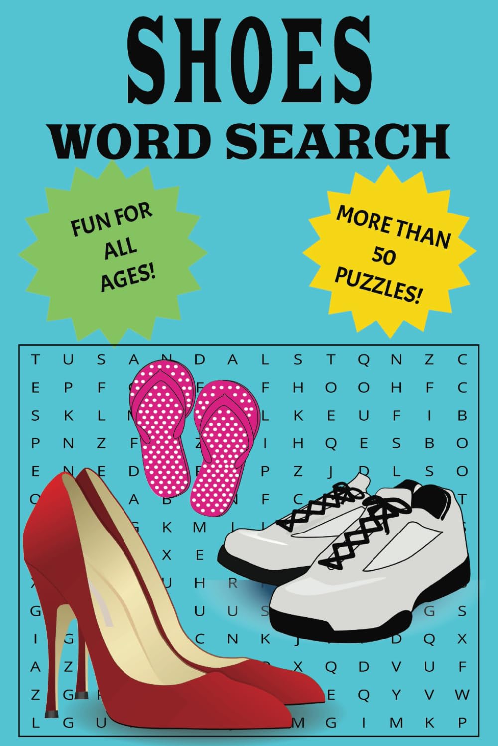 SHOES WORD SEARCH PUZZLE: Word Searches with Easy-to-Read print about Shoes, Boots, and Sandals. 6x9 inches,110 pages, 50+ Puzzles...Great for Vacations, Holidays, and Free Time baixar livro de graça