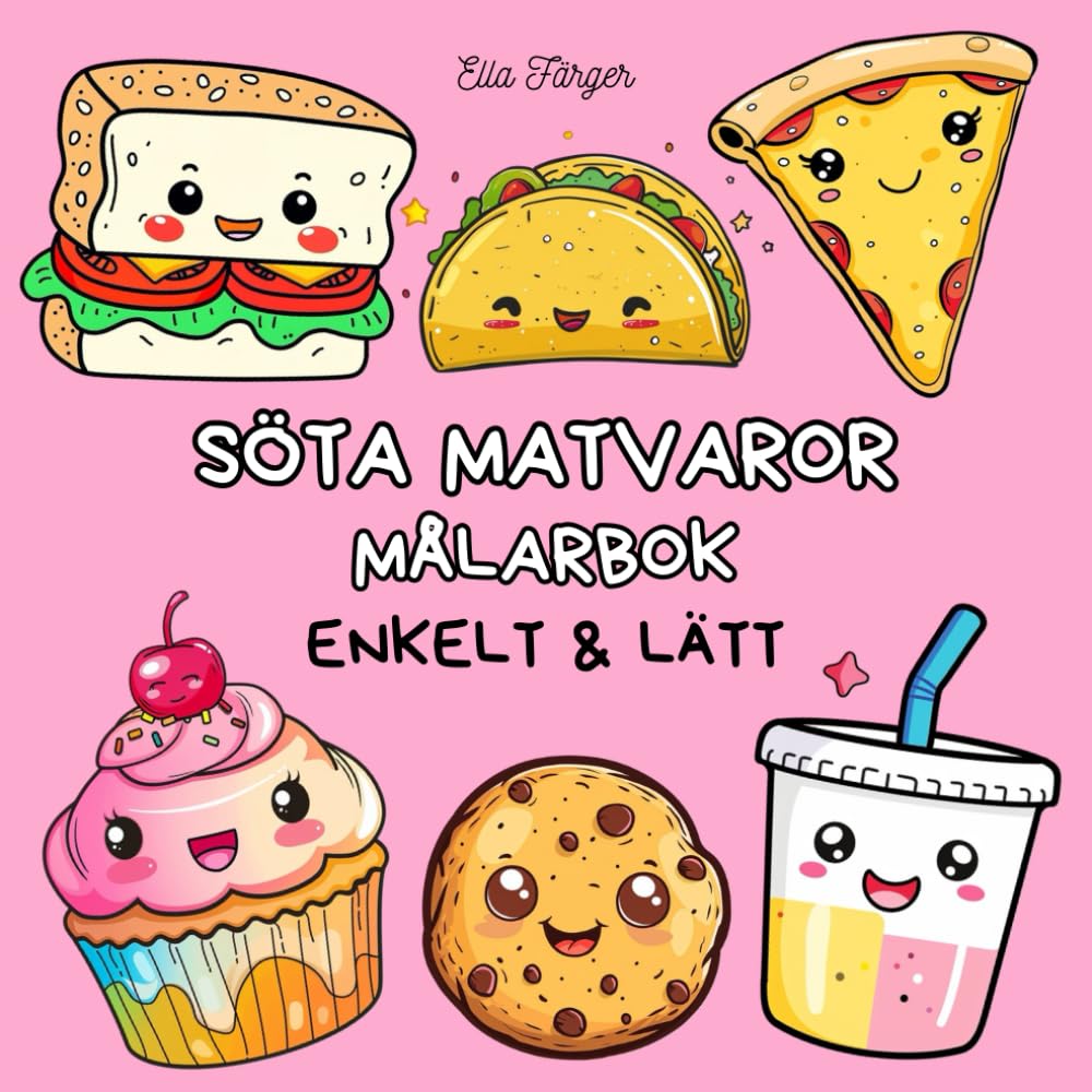 ler totalmente Söta Matvaror – Målarbok för barn och vuxna: 40 roliga illustrationer i kawaii-stil – Enkelt och avslappnande! (Swedish Edition)