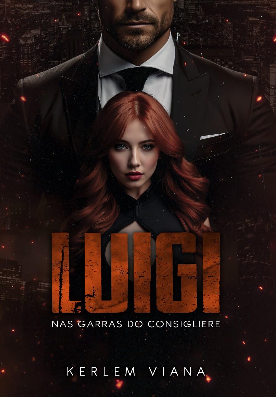 ler totalmente LUIGI - Nas garras do Consigliere: Livro Único