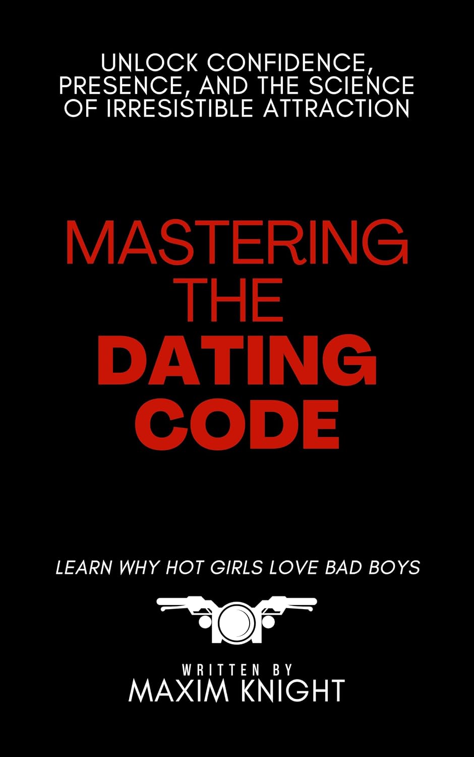 Mastering the Dating Code: Unlock Confidence, Presence, and the Science of Irresistible Attraction (The High Value Dating Series) (English Edition) baixar livro de graça