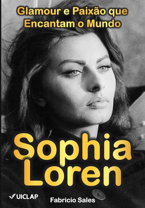 Sophia Loren: Glamour e Paixão que Encantam o Mundo baixar livro de graça