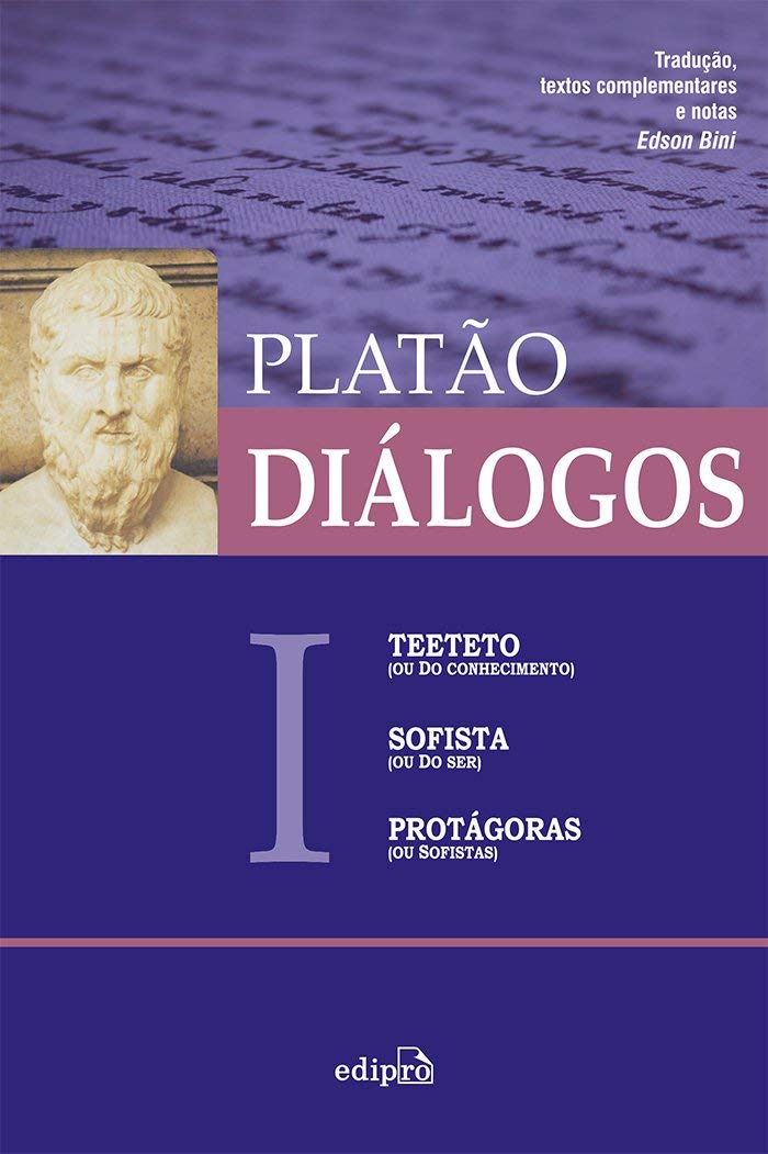 Diálogos I - Teeteto (ou Do Conhecimento), Sofista (ou Do Ser), Protágoras (ou Sofistas) baixar livro de graça
