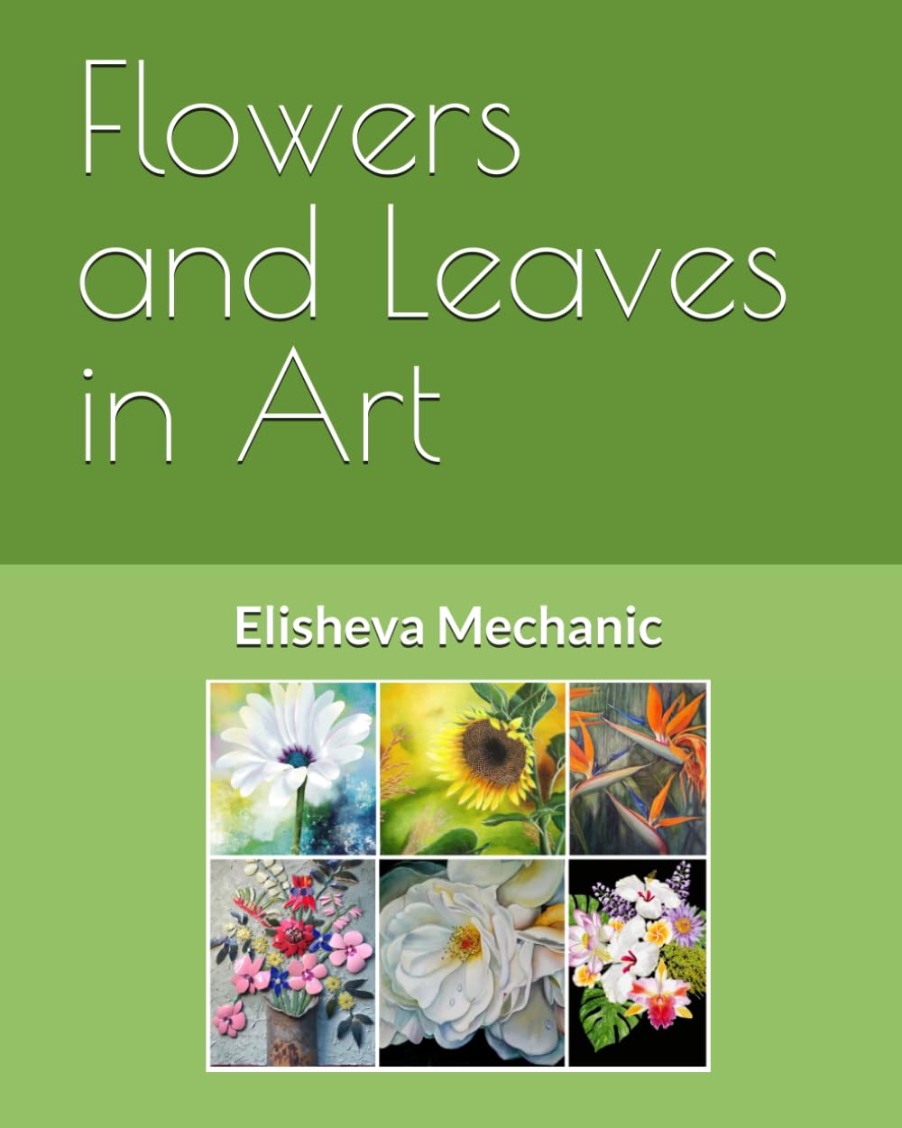Flowers and Leaves in Art (Messianic Jewish Art) baixar o livro de graça
