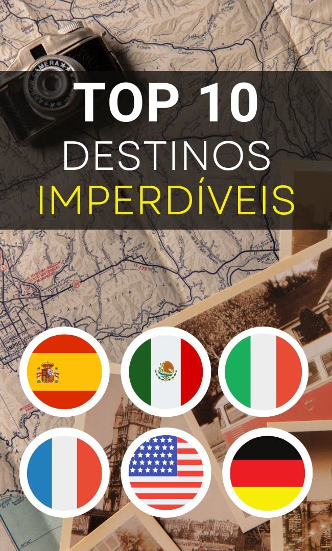 ler totalmente O Top 10 dos Destinos Imperdíveis: Descubra os Países Mais Visitados do Mundo (Descobrindo o Mundo)