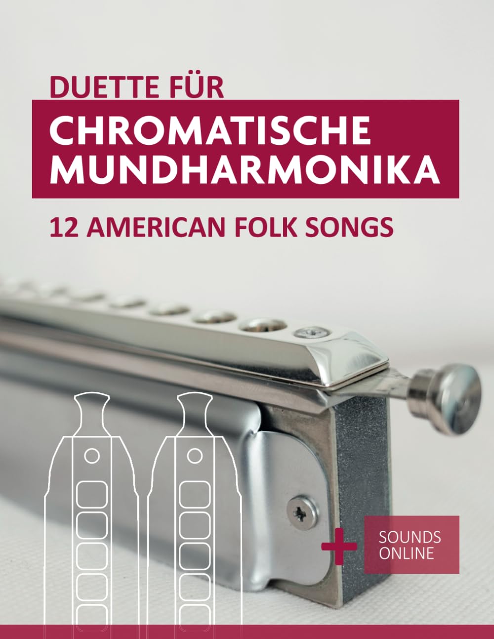 Duette für Chromatische Mundharmonika - 12 American Folk Songs: + Sounds Online baixar o livro de graça