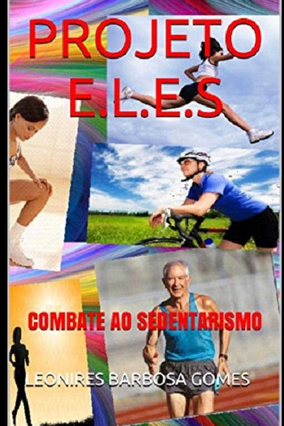 Projeto E.L.E.S: combate ao sedentarismo baixar livro de graça