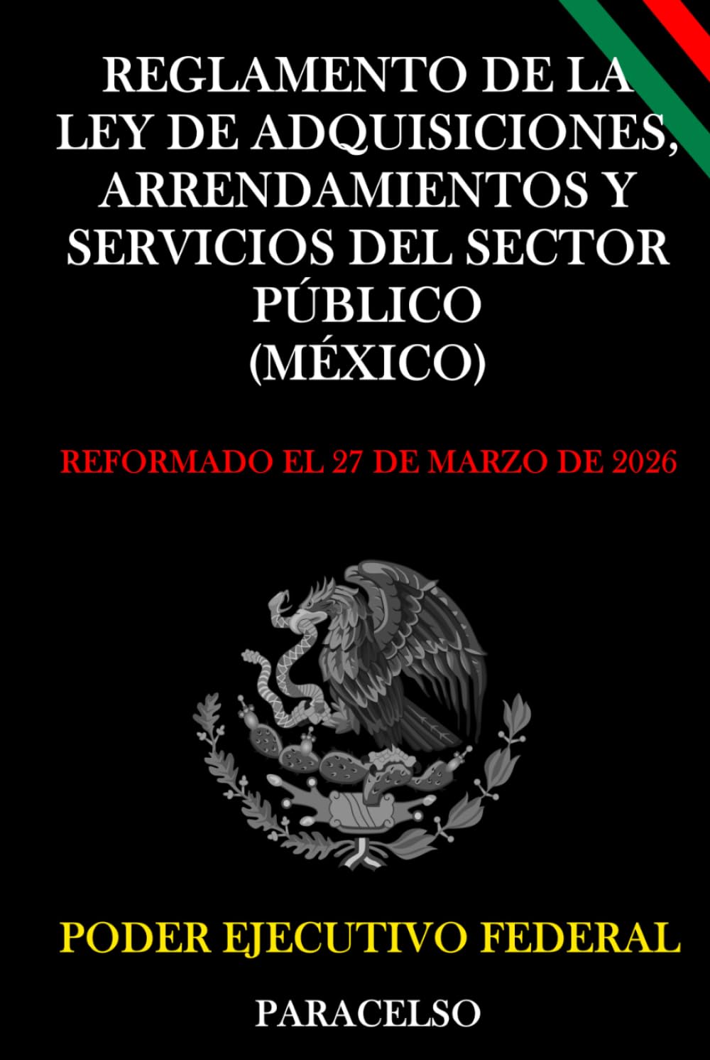 ler totalmente REGLAMENTO DE LA LEY DE ADQUISICIONES, ARRENDAMIENTOS Y SERVICIOS DEL SECTOR PÚBLICO (MÉXICO)