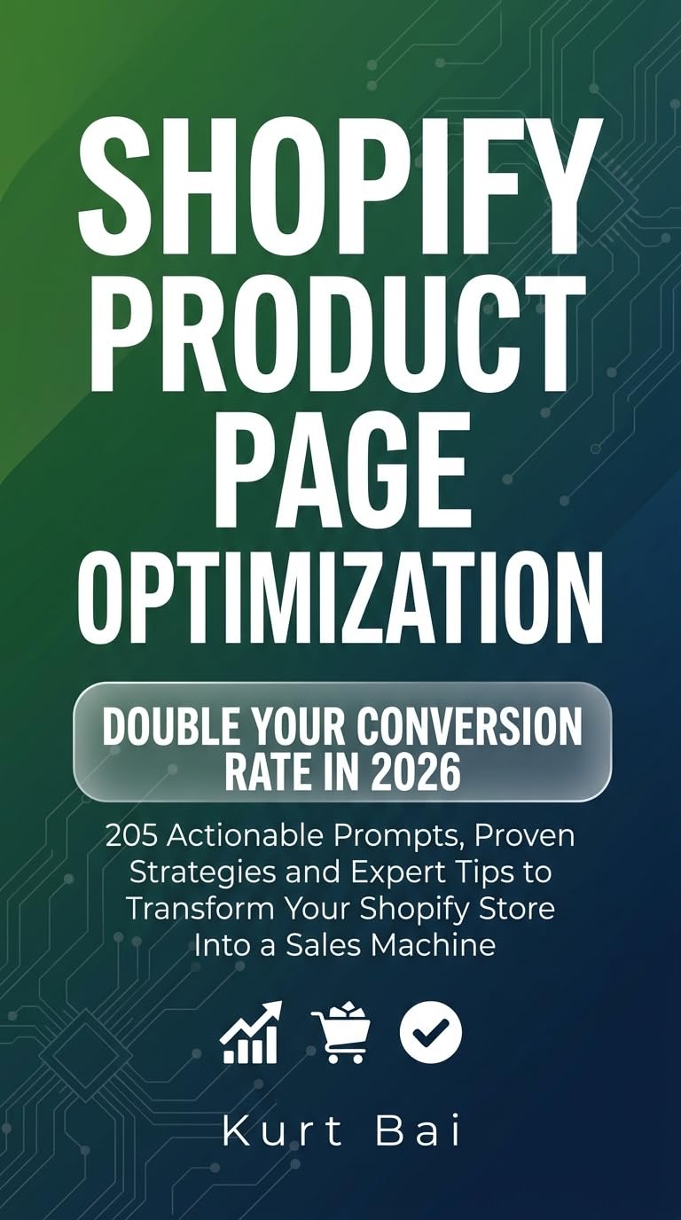 Shopify Product Page Optimization: Double Your Conversion Rate in 2026: 205 Actionable Prompts, Proven Strategies and Expert Tips to Transform Your Shopify... Shopify Sellers Book 2) (English Edition) baixar o livro de graça