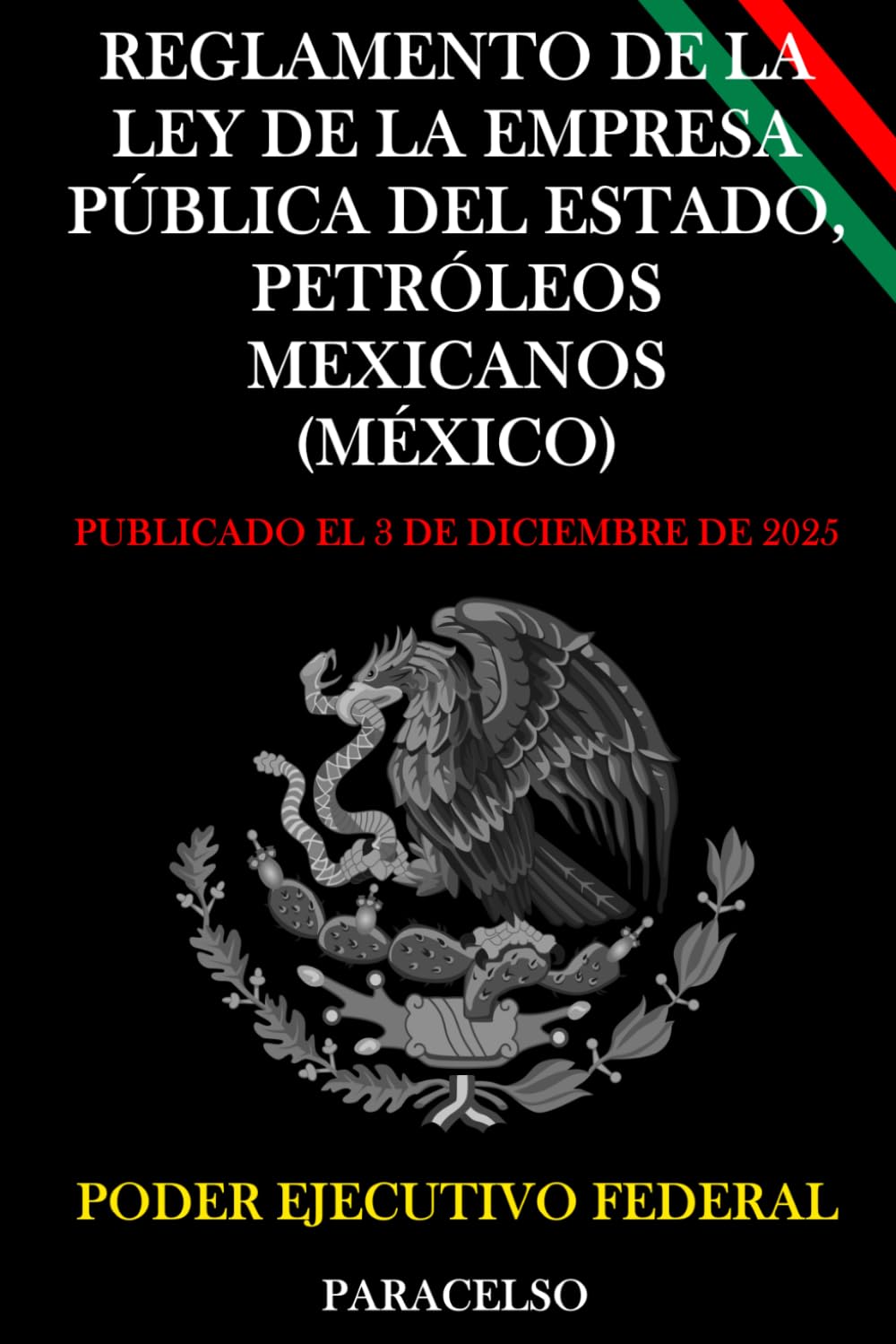 capítulo por capítulo baixar Reglamento de la Ley de la Empresa Pública del Estado, Petróleos Mexicanos (México) (Spanish Edition)