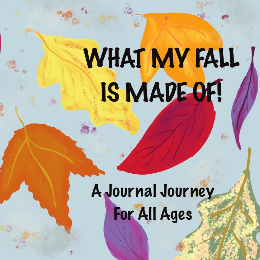 capítulo por capítulo baixar What My Fall Is Made Of: A Journal Journey For All Ages